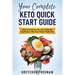 Your Complete Keto Quick Start Guide: With 14-Day Diet Meal Plan and 42 Quick and Easy Recipes to Melt Away Stubborn Pounds Fast