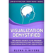 Visualization Demystified: The Untold Secrets to Re-Program Your Subconscious Mind and Manifest Your Dream Reality in 5 Simple Steps