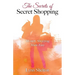 The Secrets of Secret Shopping: Mystery Shopping Made Easy