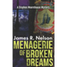 Menagerie of Broken Dreams