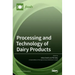 Processing and Technology of Dairy Products