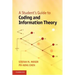 A Student's Guide to Coding and Information Theory