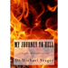 My JOURNEY To HELL: A Graphic Illustrated Experience