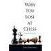 Why You Lose at Chess
