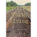 A Life Worth Living