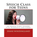 Speech Class for Teens: 28 Speech Class Lessons Plus Handouts and Forms
