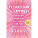Prescription for Happiness: How to Eat, Move, and Supplement for Peak Mental Health
