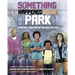 Something Happened in Our Park: Standing Together After Gun Violence