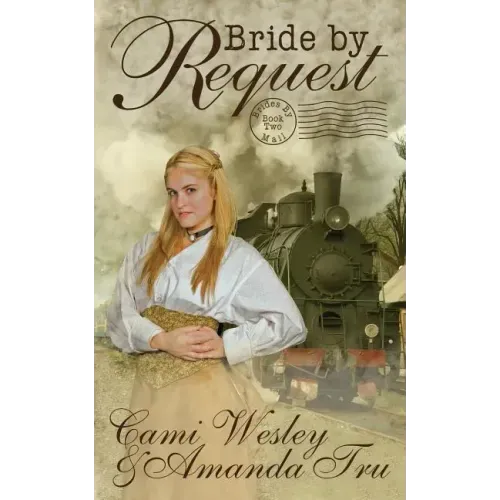 Bride by Request: Historical Western Christian Romance
