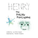 Henry the Prickly Porcupine