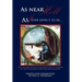 As Near Hell as I Ever Expect to Be.: The Civil War Letters of Lieutenant John V. Patterson of the 21st Regiment, Ohio Volunteer Infantry