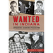 Wanted in Indiana: Infamous Hoosier Fugitives