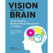 Vision and the Brain: Understanding Cerebral Visual Impairment in Children