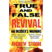 True & False Revival.. an Insider's Warning.. Gold Dust & Laughing Revivals. How Do We Tell False Fire from the True?