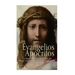Los Evangelios Apócrifos: La Historia de los Apócrifos del Nuevo Testamento que no se Incluyeron en la Biblia