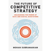 The Future of Competitive Strategy: Unleashing the Power of Data and Digital Ecosystems