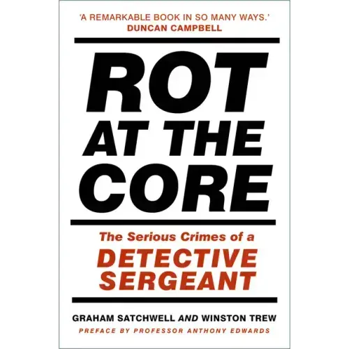 Rot at the Core: The Serious Crimes of a Detective Sergeant