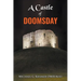 A Castle of Doomsday