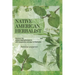 Native American Herbalist: Discover the Oldest Natural Remedies and Herbal Healing Recipes to Improve Your Health with Inexpensive and Easy-to-find He