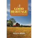A Good Heritage: The Story of Lew and Mabel Hern
