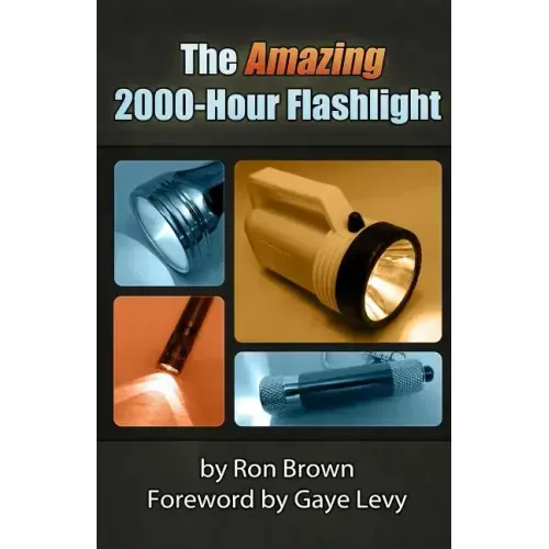The Amazing 2000-Hour Flashlight