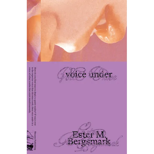 Ester M. Bergsmark: Voice Under