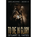 To Die In Glory