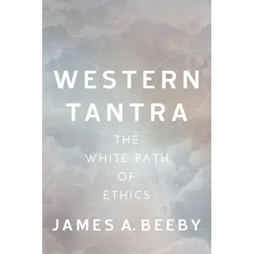Western Tantra: The White Path of Ethics