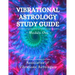 Vibrational Astrology Study Guide, Module One