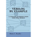 Verilog by Example: A Concise Introduction for FPGA Design