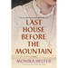 Last House Before the Mountain