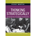 Thinking Strategically: Expert Solutions to Everyday Challenges