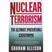 Nuclear Terrorism: The Ultimate Preventable Catastrophe