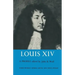 Louis XIV: A Profile