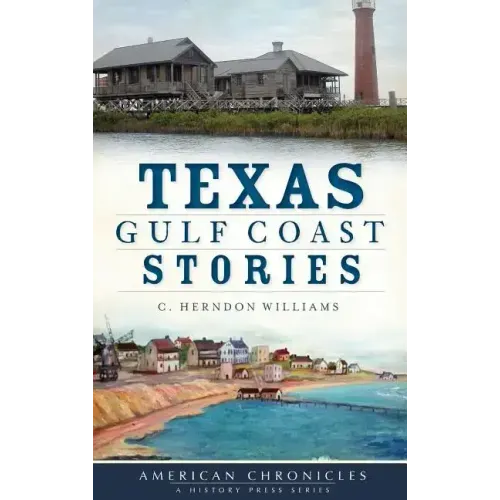 Texas Gulf Coast Stories