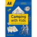 Camping with Kids: Over 425 Fun Things to Do with Kids