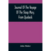 Journal Of The Voyage Of The Sloop Mary, From Quebeck: Together With An Account Of Her Wreck Off Montauk Point, L.I., Anno 1701