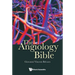 The Angiology Bible