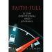 Faith-Full 31 Day Devotional and Journal: Filling up on the Word of God