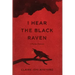 I Hear the Black Raven: A Petite Memoir