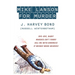 Mike Lanson for Murder: Bye-Bye, Baby! / Murder Isn't Funny / Kill Me with Kindness / If Wishes were Hearses