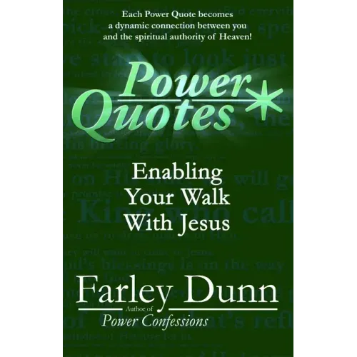 Power Quotes: Enabling Your Walk with Jesus
