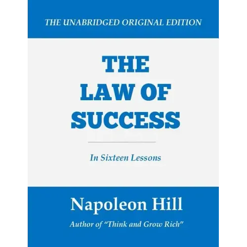 The Law of Success: In Sixteen Lessons (Large Print Edition)