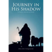 Journey in His Shadow: A poetic Journey of Faith
