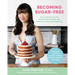 Becoming Sugar-Free: How to Break Up with Inflammatory Sugars and Embrace a Naturally Sweet Life