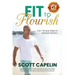 Fit To Flourish: The 7 Simple Steps to Mindset Mastery