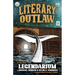 Literary Outlaw #5: Legendarium