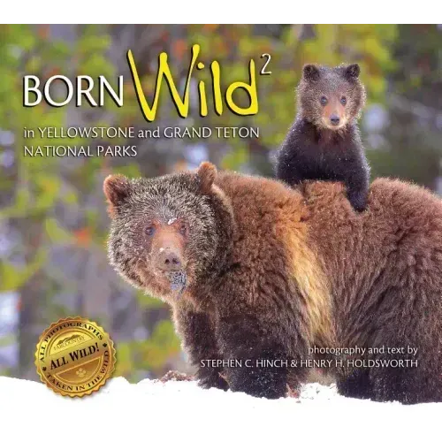 Born Wild 2: In Yellowstone and Grand Teton National Parks