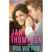 Kiss You Now: A Multiracial Contemporary Christian Romance