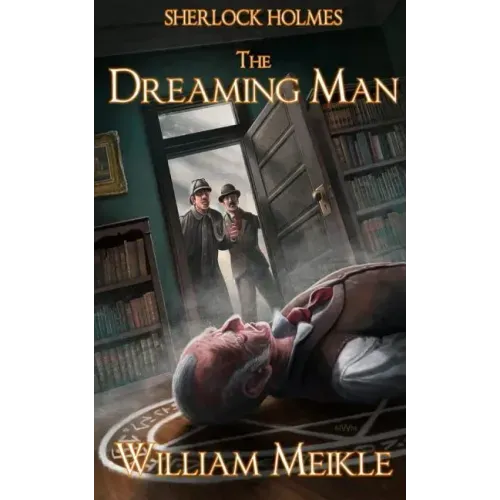 Sherlock Holmes- The Dreaming Man